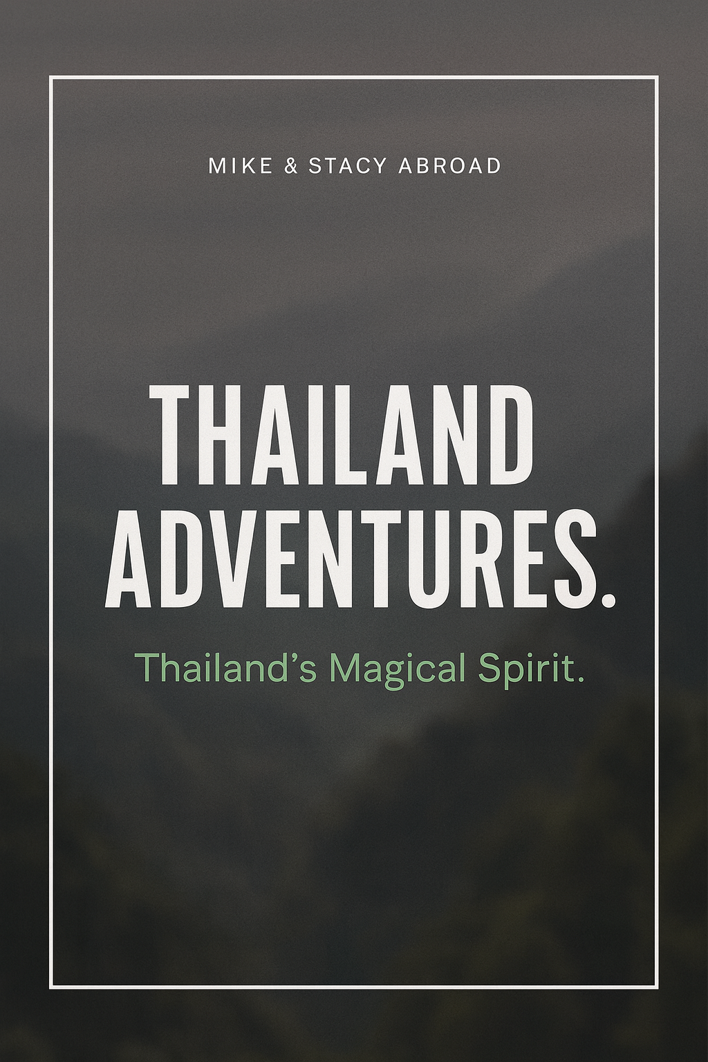 Thailand Adventures