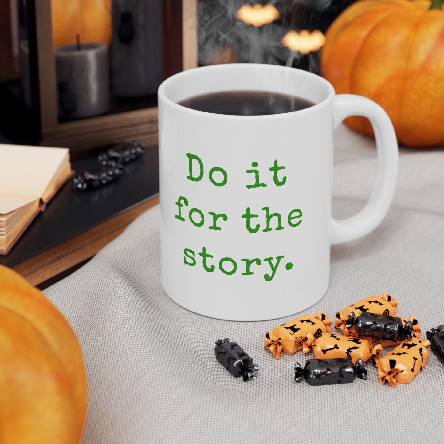 Do It for the Story 11oz Coffee Mug