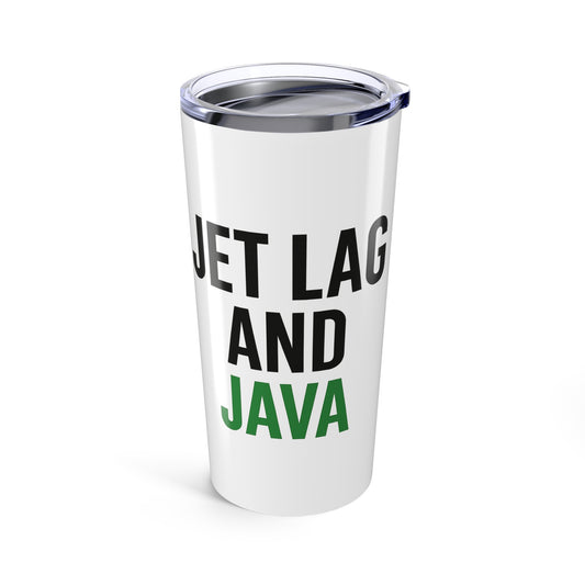Jet Lag & Java 20oz Travel Tumbler