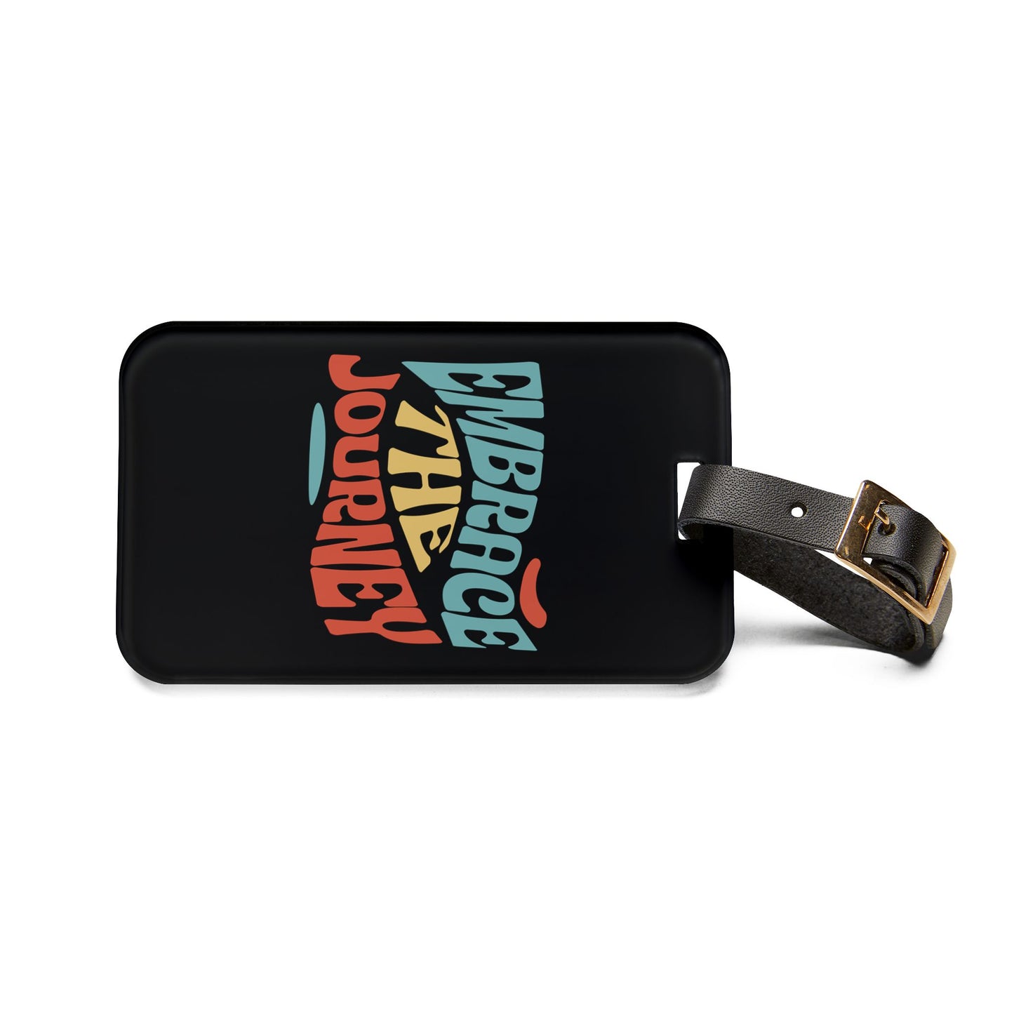 Embrace The Journey Luggage Tag Acrylic Travel Tag
