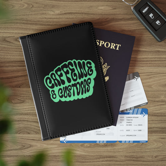 Caffeine and Customs Passport Holder