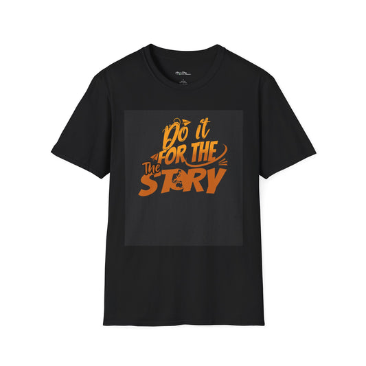 Do It For The Story Black Gildan 64000 Unisex Shirt