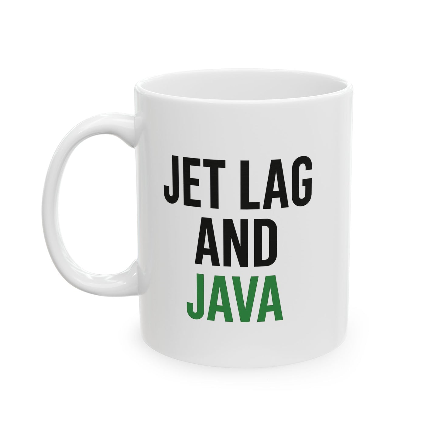 Jet Lag & Java 11oz Coffee Mug