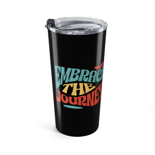 Embrace The Journey 20 oz Travel Tumbler