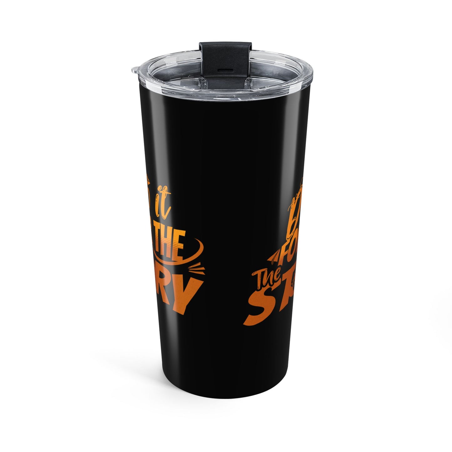 Do It for the Story 20oz Travel Tumbler