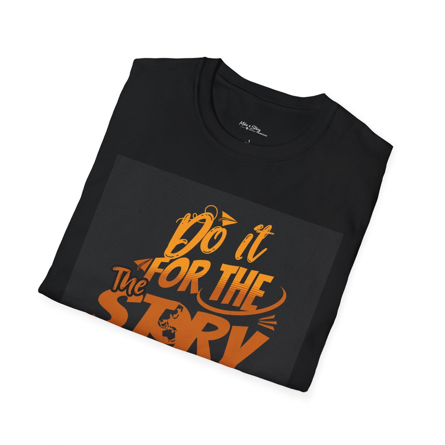 Do It For The Story Black Gildan 64000 Unisex Shirt