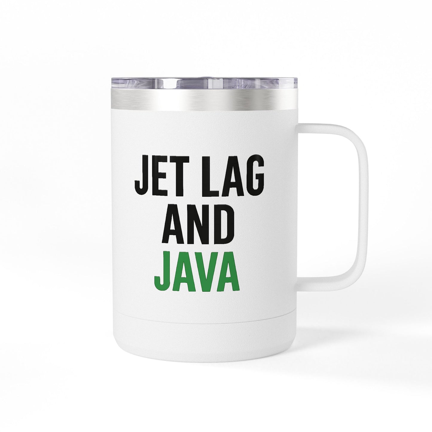 Jet Lag & Java 15oz Coffee Mug Tumbler