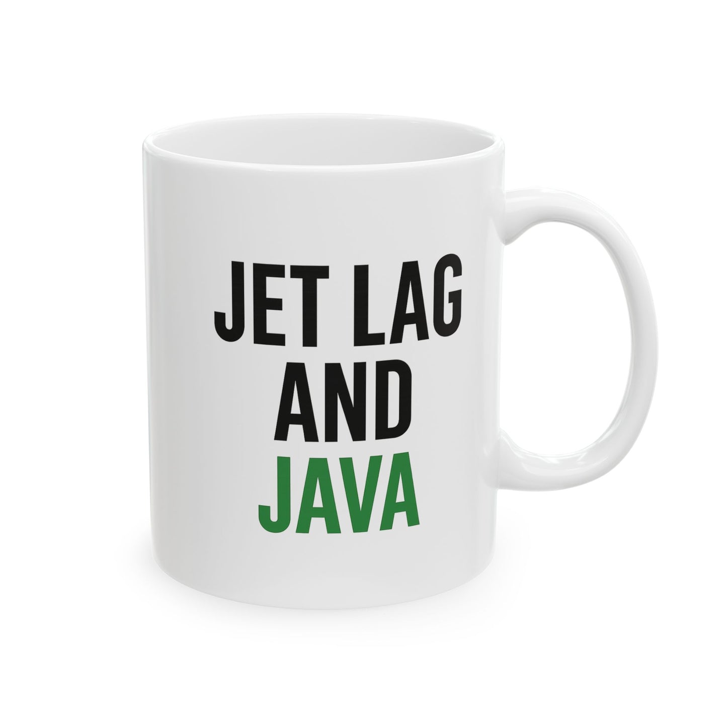 Jet Lag & Java 11oz Coffee Mug