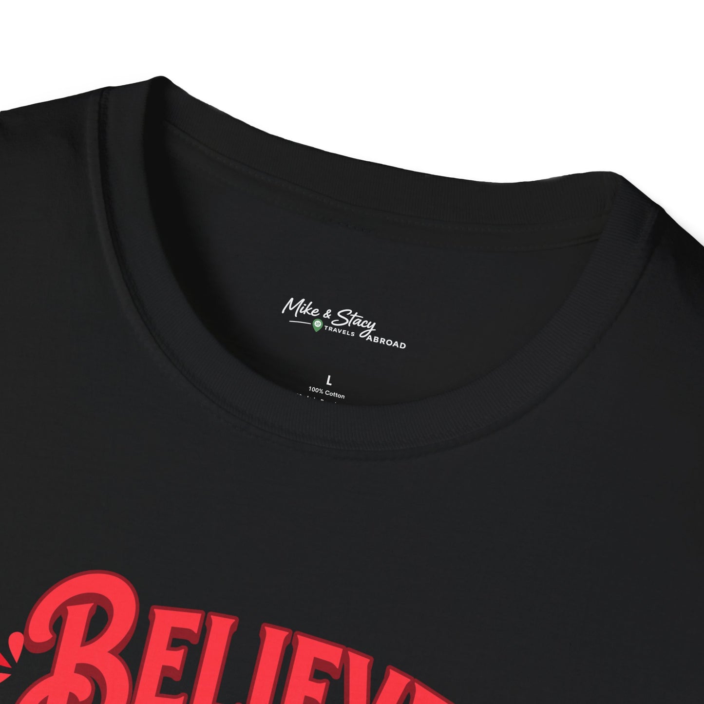 Believe In The Journey Of Your Life Black Gildan 64000 Unisex Shirt
