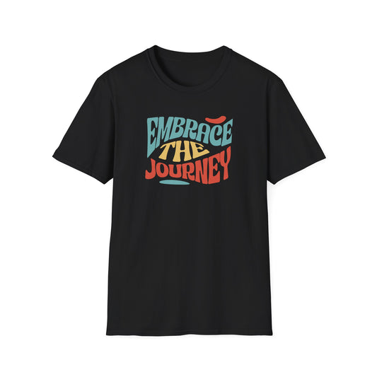 Embrace The Journey Black Gildan 64000 Unisex Shirt