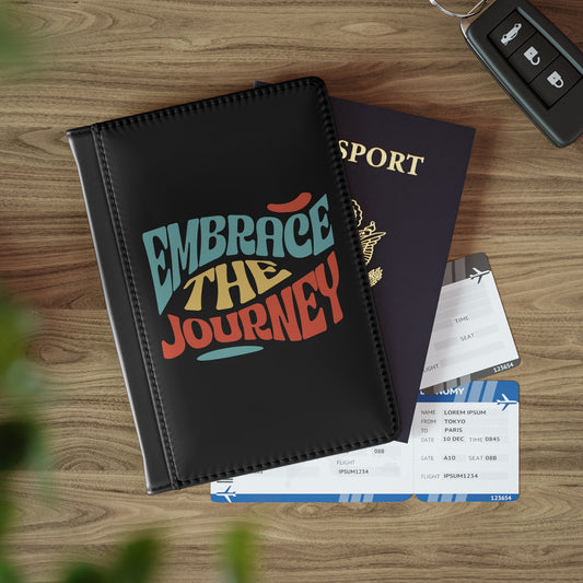 Embrace The Journey Passport Holder